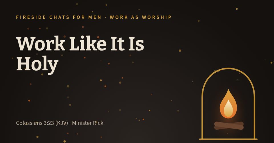 Work Like It Is Holy