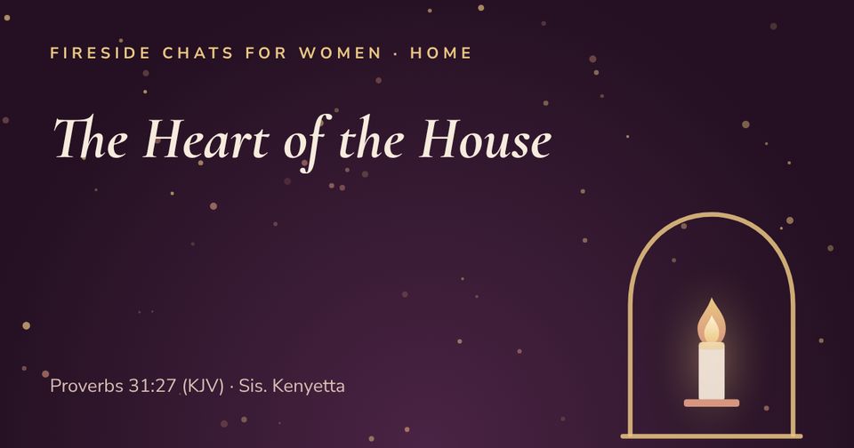 The Heart of the House