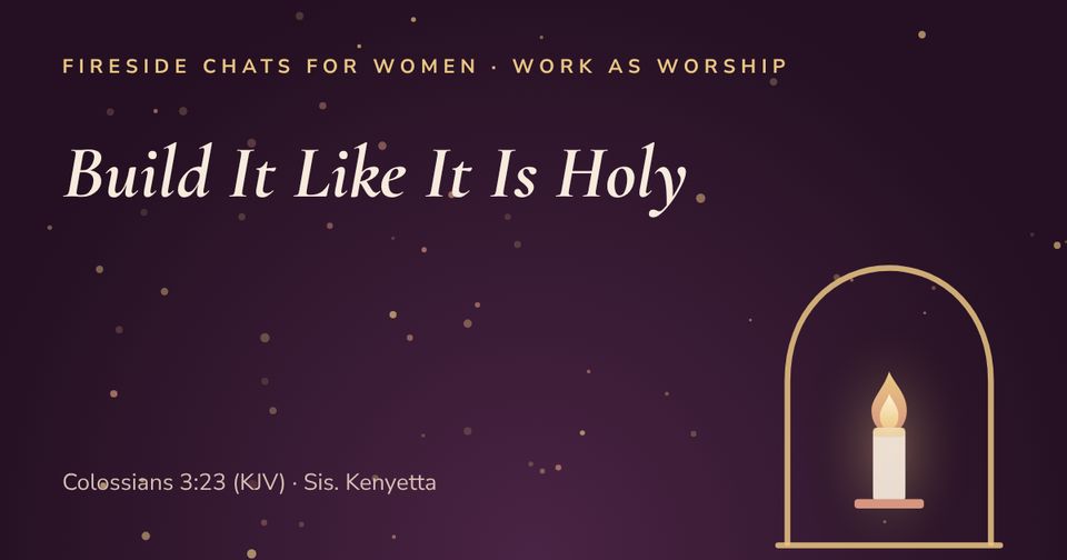 Build It Like It Is Holy